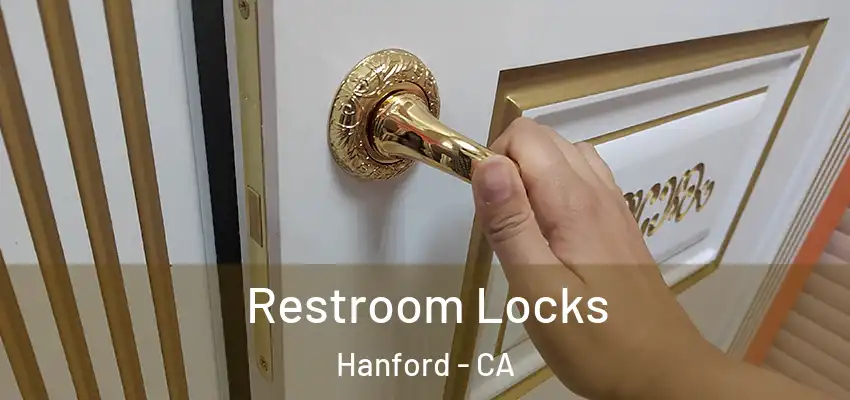  Restroom Locks Hanford - CA