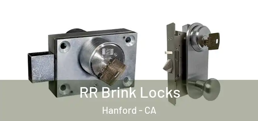  RR Brink Locks Hanford - CA